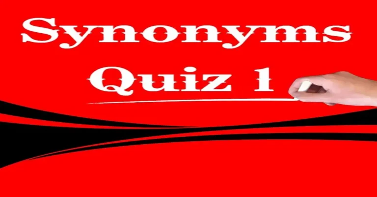 English Synonyms Quiz 1
